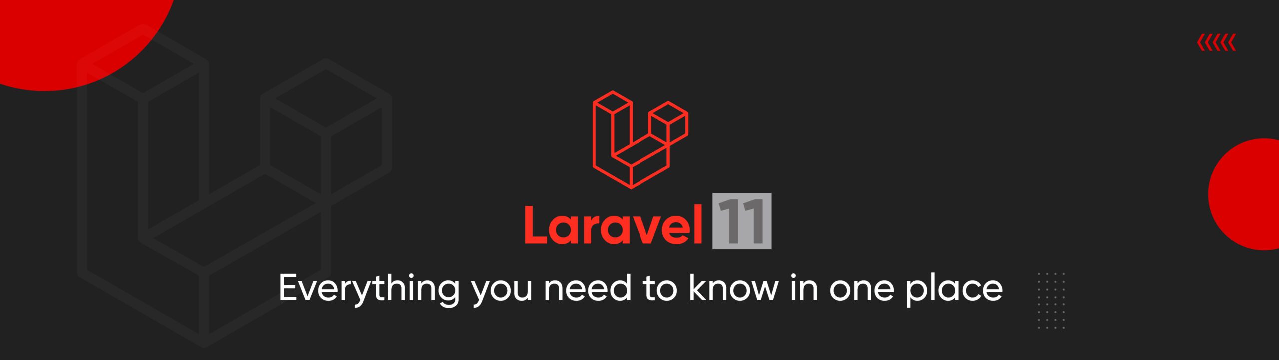 Exploring the New Features of Laravel 11: A Comprehensive Guide